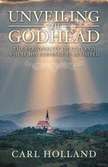 Unveiling the Godhead
