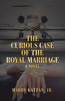The Curious Case of the Royal Marriage