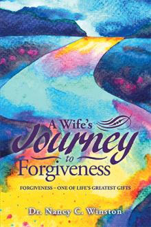 A Wife’s Journey to Forgiveness