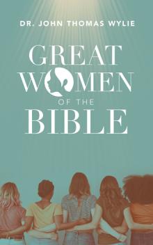 Great Women of the Bible
