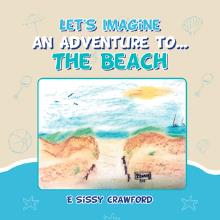 Let's Imagine an Adventure to... The Beach