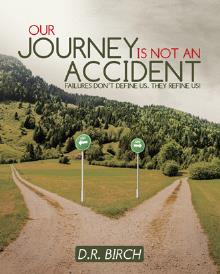Our Journey is not an Accident