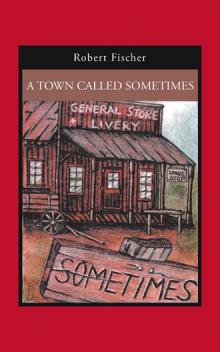 A TOWN CALLED SOMETIMES