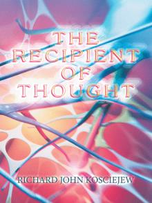THE RECIPIENT OF THOUGHT