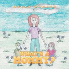 What's A Mommy?