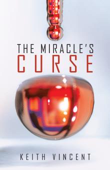 The Miracle’s Curse