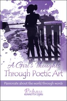 A Girl’s Thoughts Through Poetic Art