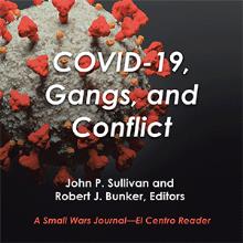 COVID-19, Gangs, and Conflict