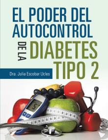 El poder del autocontrol de la Diabetes Tipo 2