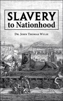 Slavery to Nationhood