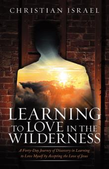 Learning to Love in the Wilderness