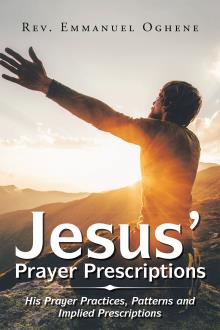 Jesus’ Prayer Prescriptions