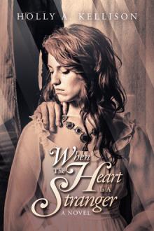 When The Heart Is A Stranger