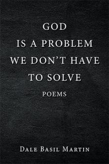 God Is a Problem We Don’t Have to Solve