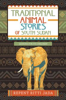 Traditional Animal Stories of South Sudan