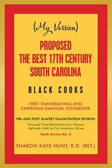 (MY VERSION)                      Proposed The Best 17th Century South Carolina  Black Cooks