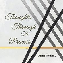 Thoughts Through the Process
