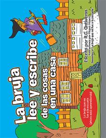 La bruja lee y escribe de las cosas en una casa