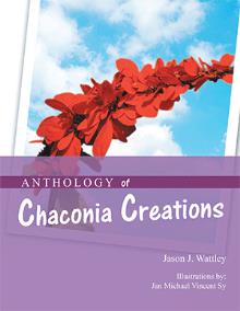 Anthology of Chaconia Creations