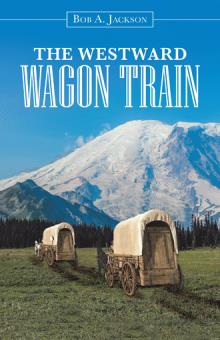 The Westward Wagon Train