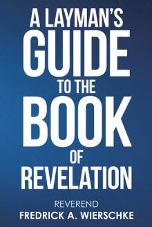 A Layman’s Guide to the Book of Revelation