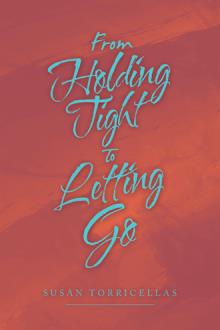 From Holding Tight To letting Go