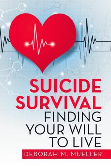 Suicide Survival Finding Your Will To Live