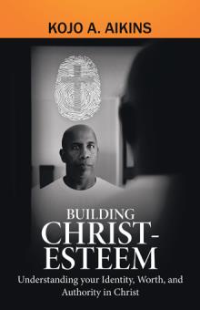 BUILDING CHRIST-ESTEEM