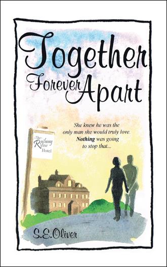 Together Forever Apart By S E Oliver