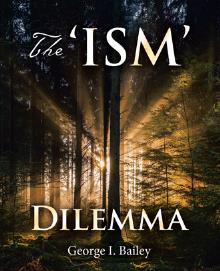 The ‘ISM’ Dilemma