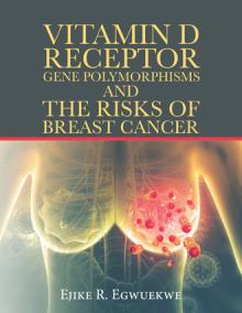 Vitamin D Receptor Gene Polymorphisms And The Risks Of Breast Cancer