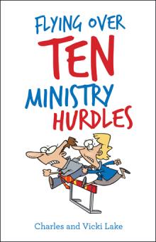 Flying Over Ten Ministry Hurdles