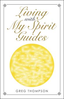 Living with My Spirit Guides