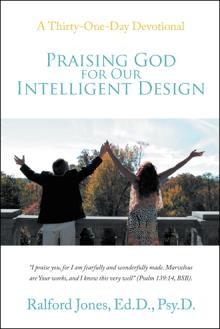 Praising God for Our Intelligent Design