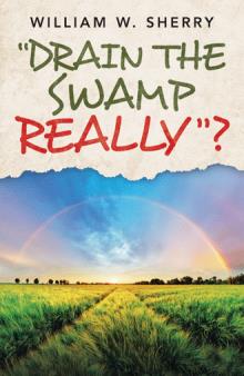 “DRAIN THE SWAMP   REALLY”?