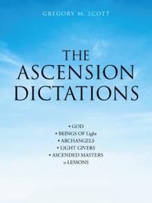 The Ascension Dictations