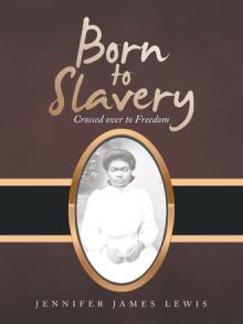 Born to Slavery