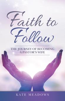 FAITH TO FOLLOW