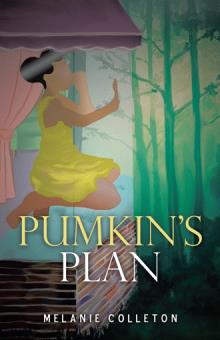 Pumkin’s Plan