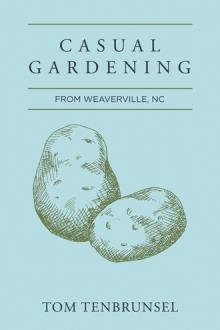 Casual Gardening