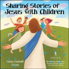 Sharing Stories of Jesus with Children