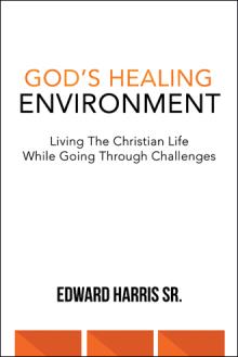 God’s Healing Environment