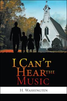 I Can’t Hear the Music