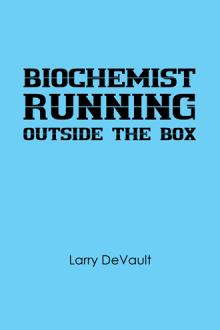 Biochemist Running Outside The Box