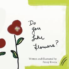 Do you Like Flowers?