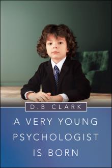 A Very Young   Psychologist   is Born