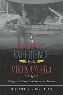 A US Airman’s Experience in the Vietnam Era