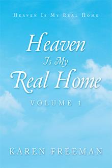 Heaven Is My Real Home