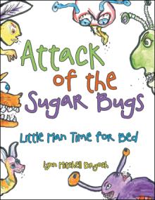 Attack of the Sugar Bugs