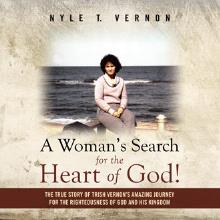 A Woman’s Search for the Heart of God!
